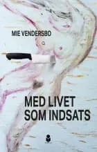 Med livet som indsats