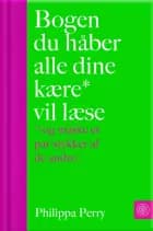 Bogen du vil have alle du elsker* til at læse