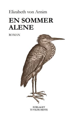 En sommer alene af Elizabeth von Arnim