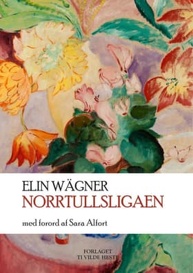 Norrtullsligaen af Elin Wägner