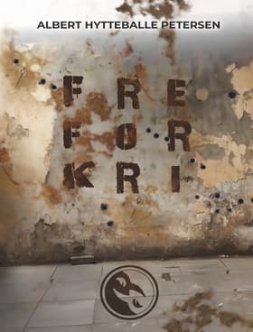 Fre for kri af Albert Hytteballe Petersen