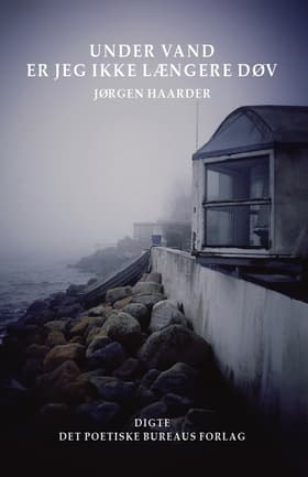 Under vand er jeg ikke længere døv af Jørgen Haarder