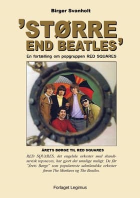 Større end the Beatles af Birger Svanholt