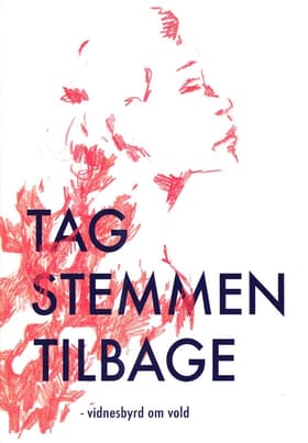 Tag stemmen tilbage - vidnesbyrd om vold af Zykiya Ajmi m. fl.