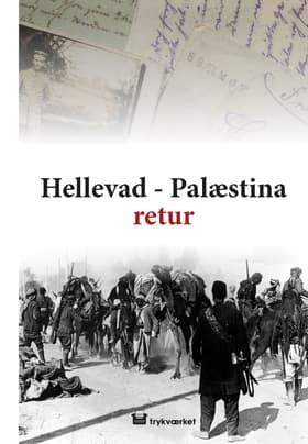 Hellevad-Palæstina retur af Milert Schulz