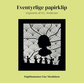 Eventyrlige papirklip. af Lise Nicolaisen
