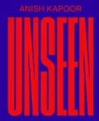 ANISH KAPOOR – Unseen