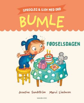 Sprogleg og sjov med Bumle: Fødselsdagen af Mervi Lindman