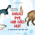 Hvilket dyr har gået her? Se dyresporene i virkelig størrelse!