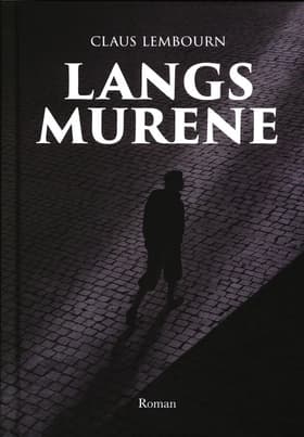Langs murene af Claus Lembourn