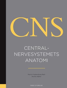 Centralnervesystemets anatomi af Morten Møller