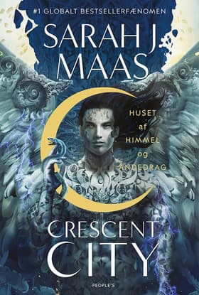 Crescent City. Huset af himmel og åndedrag af Sarah J. Maas