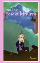 Rose & lejrturen