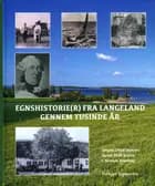 Egnshistorie(r) fra Langeland gennem Tusinde år