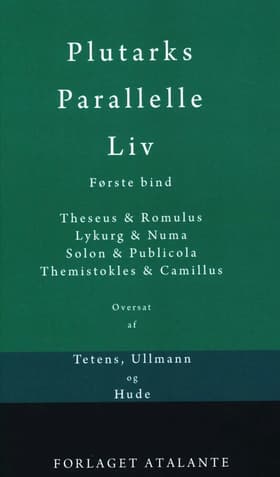 Plutarks Parallelle Liv 1 af Plutark/overs. Tetens