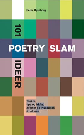 101 poetry slam ideer af Peter Dyreborg