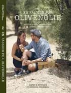 En passion for olivenolie