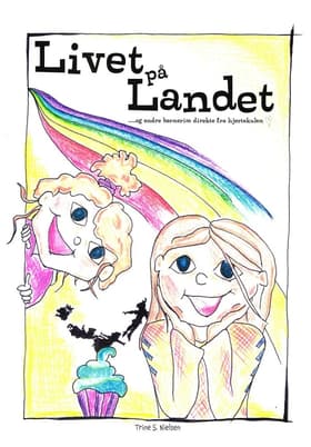 Livet på landet af Trine S. Nielsen