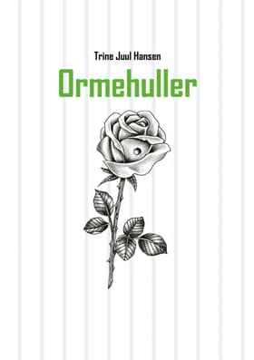 Ormehuller af Trine Juul Hansen