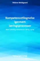 Kompetencetilegnelse igennem læringsprocesser – Børns udvikling, kompetence, læring, og leg