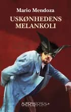 Uskønhedens melankoli