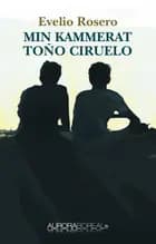 Min kammerat Toño Ciruelo