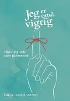 Jeg er også vigtig - Husk dig selv som pårørende