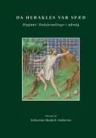 Da Herakles var spæd. Hyginus' Gudefortællinger i udvalg