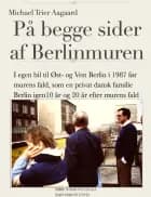 På begge sider af Berlinmuren
