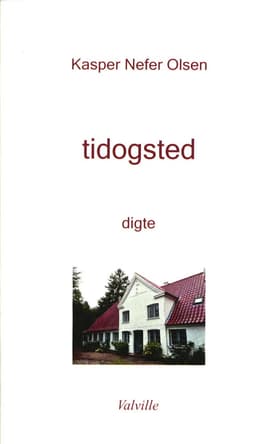 tidogsted af Kasper Nefer Olsen