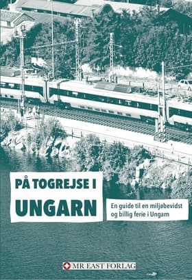 På togrejse i Ungarn af Ota Tiefenböck