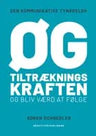 Øg tiltrækningskraften og bliv værd at følge