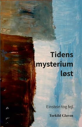 Tidens mysterium løst af Torkild Glaven