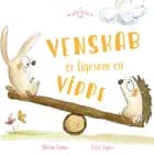 Venskab er ligesom en vippe