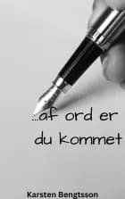 ...af ord er du kommet