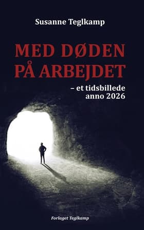 Med Døden på arbejdet af Susanne Teglkamp
