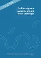 Evaluering som samarbejde om fælles løsninger