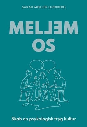 Mellem os af Sarah Møller Lundberg