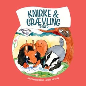 Knirke & Grævling tegner af Julie Døssing Frost