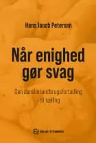 Når enighed gør svag