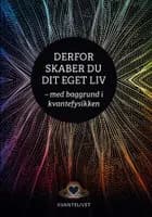 Derfor skaber du dit eget liv