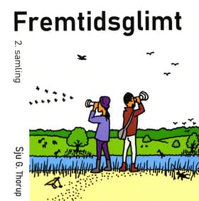 Fremtidsglimt 2. samling af Sju G Thorup
