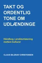 Takt og ordentlig tone om udlændinge