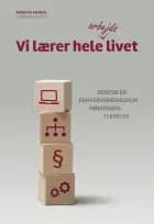 Vi lærer hele arbejdslivet