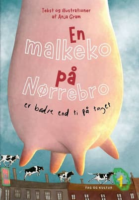 En malkeko på Nørrebro er bedre end 10 på taget af Anja Gram