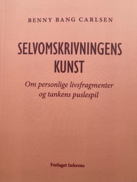 Selvomskrivningens kunst af Benny Bang Carlsen