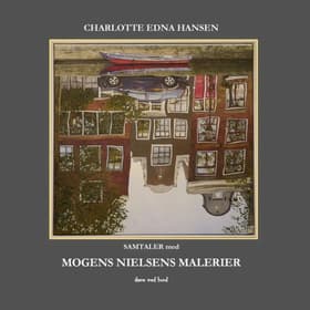 SAMTALER MED MOGENS NIELSENS MALERIER af CHARLOTTE EDNA HANSEN