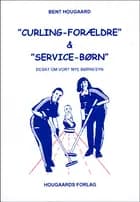 Curling-forældre & service-børn