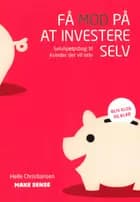Få mod på at investere selv