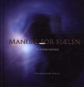 Manual for Sjælen af Steen Kofoed